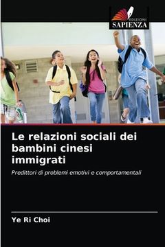 portada Le relazioni sociali dei bambini cinesi immigrati (in Italian)