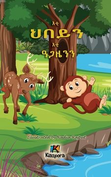 portada E'ti H'bey'n E'ti Agaz'yen'n - The Monkey and the Deer - Tigrinya Children's Book (in Tigrinya)