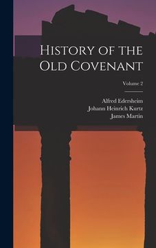 portada History of the Old Covenant; Volume 2 (en Inglés)
