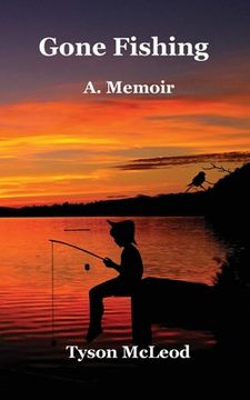 portada Gone Fishing: A Memoir (in English)