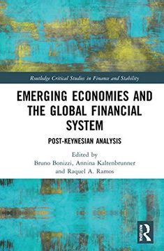portada Emerging Economies and the Global Financial System (Routledge Critical Studies in Finance and Stability) 