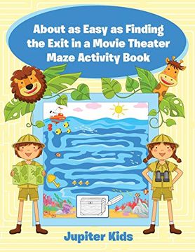portada About as Easy as Finding the Exit in a Movie Theater Maze Activity Book (en Inglés)