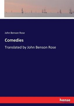 portada Comedies: Translated by John Benson Rose (en Inglés)