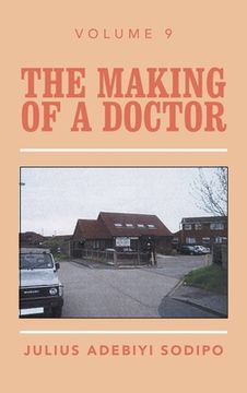 portada The Making of a Doctor (en Inglés)