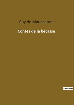 portada Contes de la bécasse (en Francés)