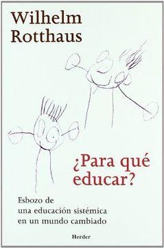 portada ¿Para Qué Educar? (in Spanish)