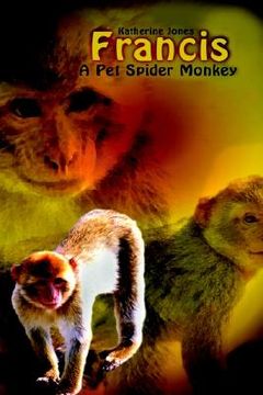 portada francis, a pet spider monkey