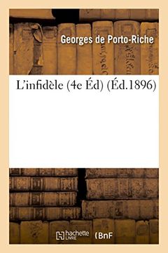 portada L'Infidele: Comedie En Un Acte Et En Vers 4e Edition (Litterature) (French Edition)