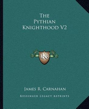 portada the pythian knighthood v2 (en Inglés)