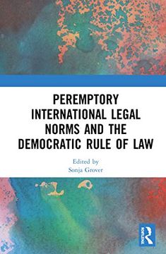 portada Peremptory International Legal Norms and the Democratic Rule of law (en Inglés)