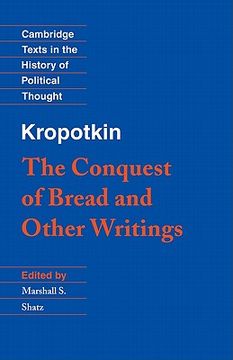 portada Kropotkin: 'the Conquest of Bread' and Other Writings (Cambridge Texts in the History of Political Thought) (en Inglés)