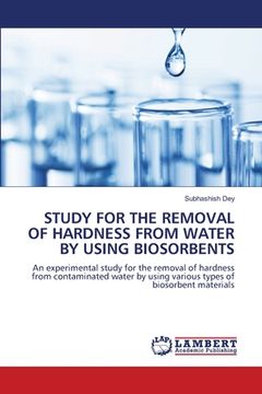 portada Study for the Removal of Hardness from Water by Using Biosorbents (en Inglés)