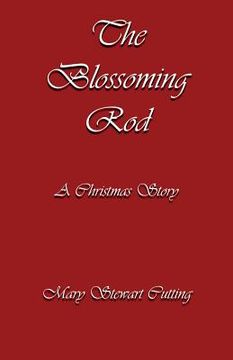 portada The Blossoming Rod: A Christmas Story (en Inglés)