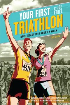 portada Your First Triathlon, 2nd Ed. Race-Ready in 5 Hours a Week (en Inglés)