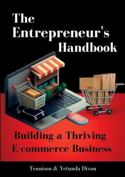 portada The Entrepreneur's Handbook: Building a Thriving Ecommerce Business (en Inglés)