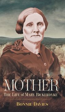 portada Mother: The Life of Mary Bickerdyke (en Inglés)