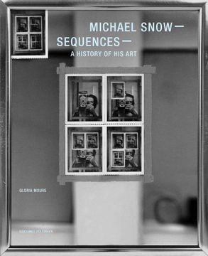 portada Michael Snow: Sequences: A History of his art 
