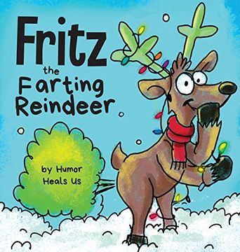 portada Fritz the Farting Reindeer: A Story About a Reindeer who Farts (3) (Farting Adventures) (en Inglés)
