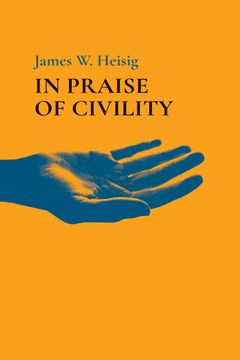 portada In Praise of Civility (in English)