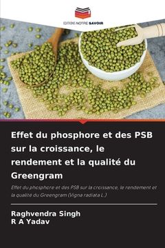 portada Effet du phosphore et des PSB sur la croissance, le rendement et la qualité du Greengram (in French)