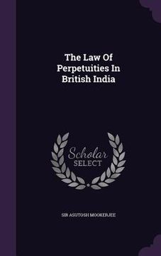 portada The Law Of Perpetuities In British India