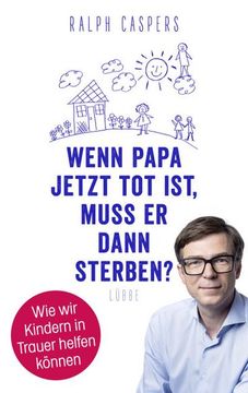 portada Wenn Papa Jetzt tot Ist, Muss er Dann Sterben? (in German)