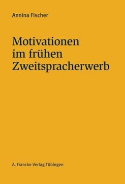 portada Motivationen im Frühen Zweitspracherwerb (en Alemán)