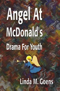 portada angel at mcdonald's: advent drama for youth (en Inglés)