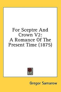 portada for sceptre and crown v2: a romance of the present time (1875) (en Inglés)