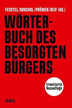 portada Wörterbuch des Besorgten Bürgers: Erweiterte Neuauflage (in German)