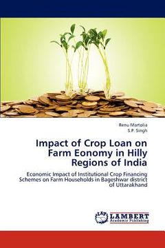 portada impact of crop loan on farm eonomy in hilly regions of india (en Inglés)