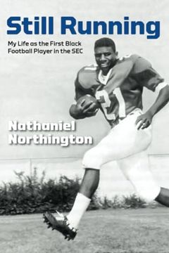portada Still Running: My Life as the First Black Football Player in the sec (Race and Sports) (en Inglés)