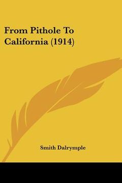 portada from pithole to california (1914) (en Inglés)