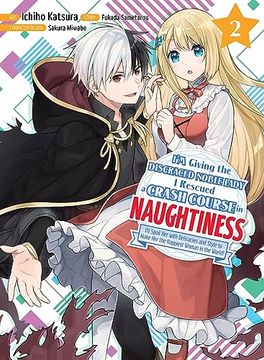 portada I'm Giving the Disgraced Noble Lady i Rescued a Crash Course in Naughtiness 2 (en Inglés)