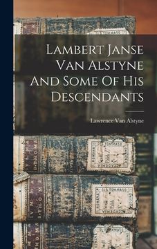 portada Lambert Janse Van Alstyne And Some Of His Descendants