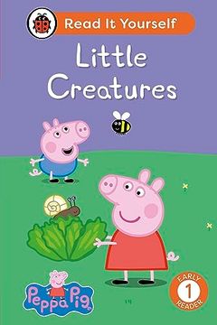 portada Peppa pig Little Creatures: Read it Yourself - Level 1 Early Reader