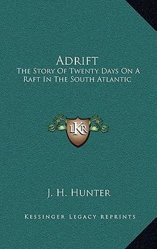 portada adrift: the story of twenty days on a raft in the south atlantic (en Inglés)