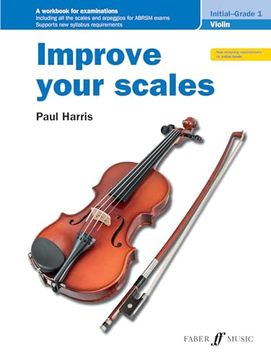 portada Improve Your Scales! Violin Initial and Grade 1 (en Inglés)
