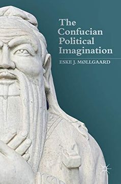 portada The Confucian Political Imagination (en Inglés)