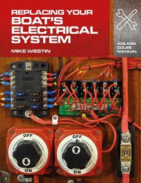 portada Replacing Your Boat's Electrical System Format: Paperback (en Inglés)
