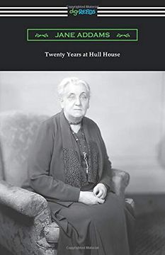 portada Twenty Years at Hull House (en Inglés)