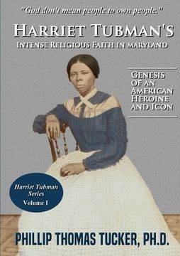 portada Harriet Tubman's Intense Religious Faith in Maryland