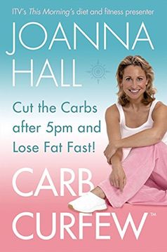 portada Carb Curfew: Cut the Carbs After 5pm and Lose fat Fast! (Follow the Starch Curfew and Lost fat Fast) (in English)