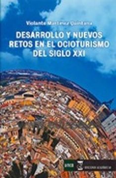 portada DESARROLLO Y NUEVOS RETOS EN EL OCIOTURISMO DEL SIGLO XXI (En papel)