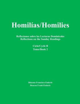 portada Homilías/Homilies: Reflexiones sobre las Lecturas Dominicales/Reflections on the Sunday Readings (en Inglés)