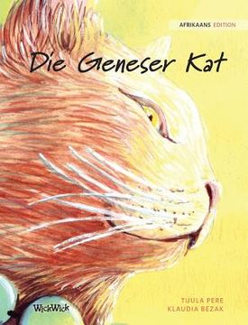 portada Die Geneser Kat: Afrikaans Edition of The Healer Cat (en Africanos)