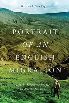 portada Portrait of an English Migration: North Yorkshire People in North America (Mcgill-Queen'S Transatlantic Studies) (en Inglés)