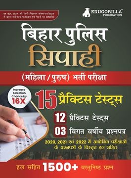portada Bihar Police Constable (Sipahi) Recruitment Exam 2023 - 12 Mock Tests and 3 Previous Year Papers (1500 Solved Questions) with Free Access to Online Te (en Hindi)