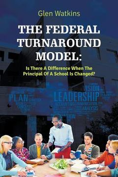 portada The Federal Turnaround Model (en Inglés)