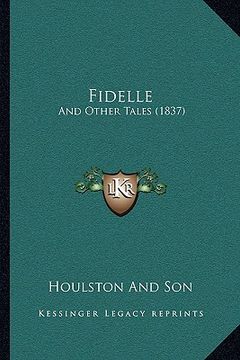 portada fidelle: and other tales (1837) (en Inglés)